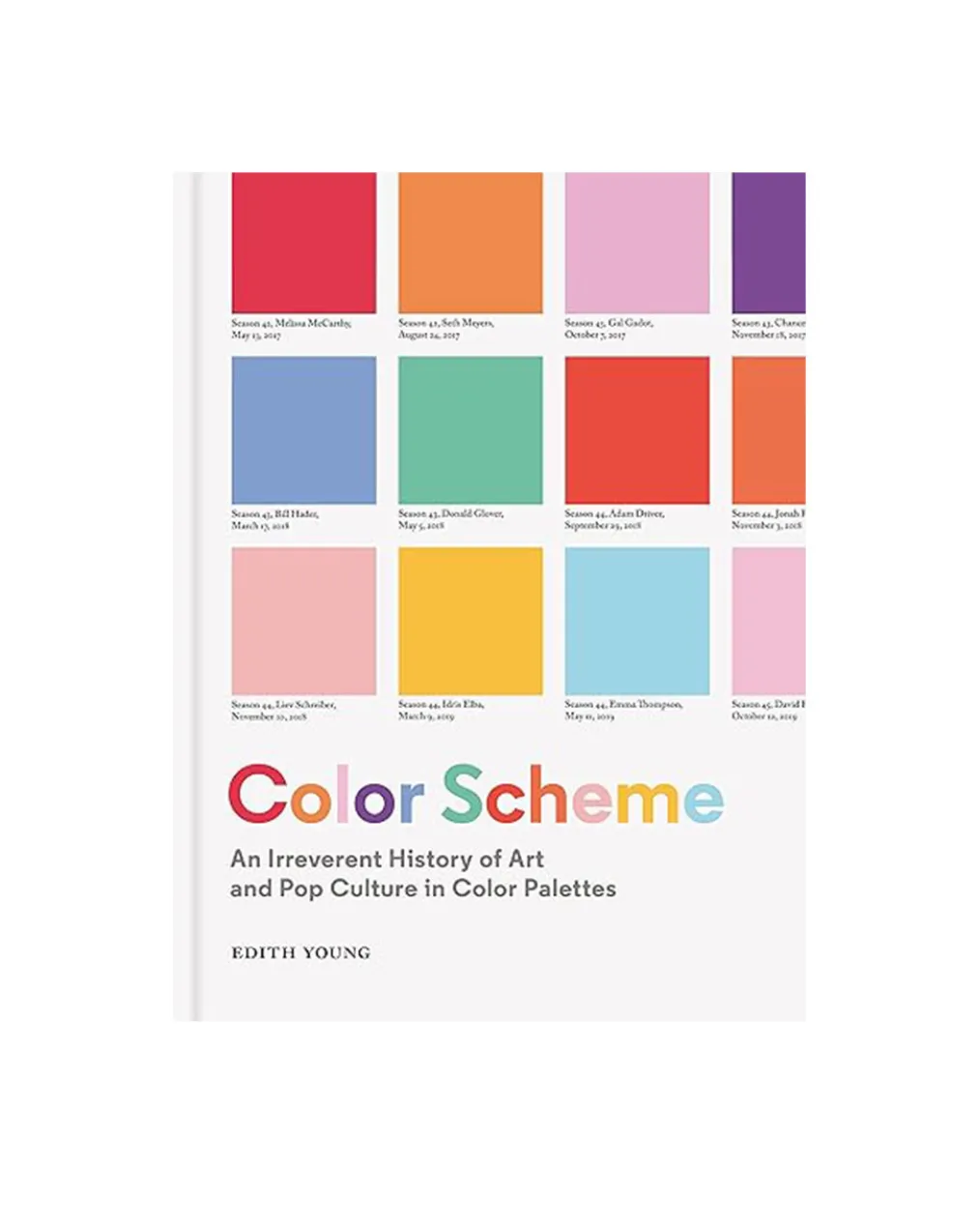 Color Scheme: An Irreverent History of Art and Pop Culture in Color Palettes